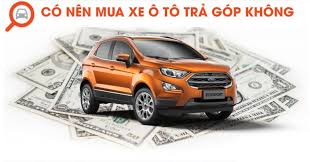Mua Xe Ô Tô Trả Góp